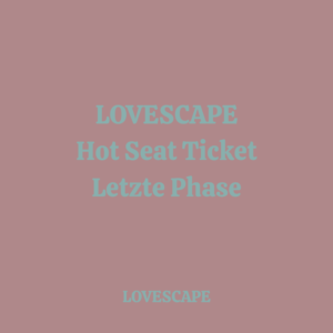 Lovescape: Letzte Bewerbungsphase  – 60 Hot Seats