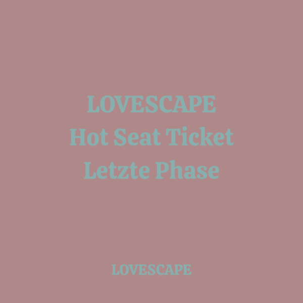 Lovescape: Letzte Bewerbungsphase  – 60 Hot Seats